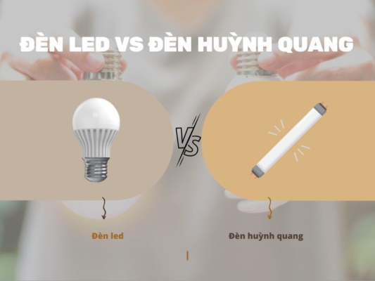 Đèn led vs Đèn Huỳnh Quang